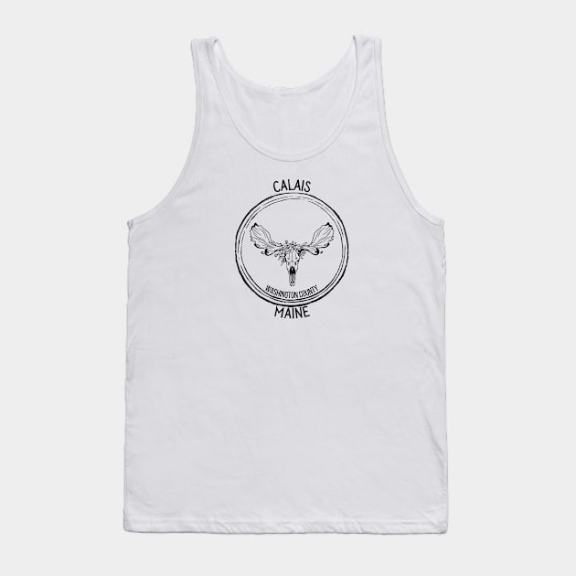 Calais Maine Moose Tank Top by TrapperWeasel